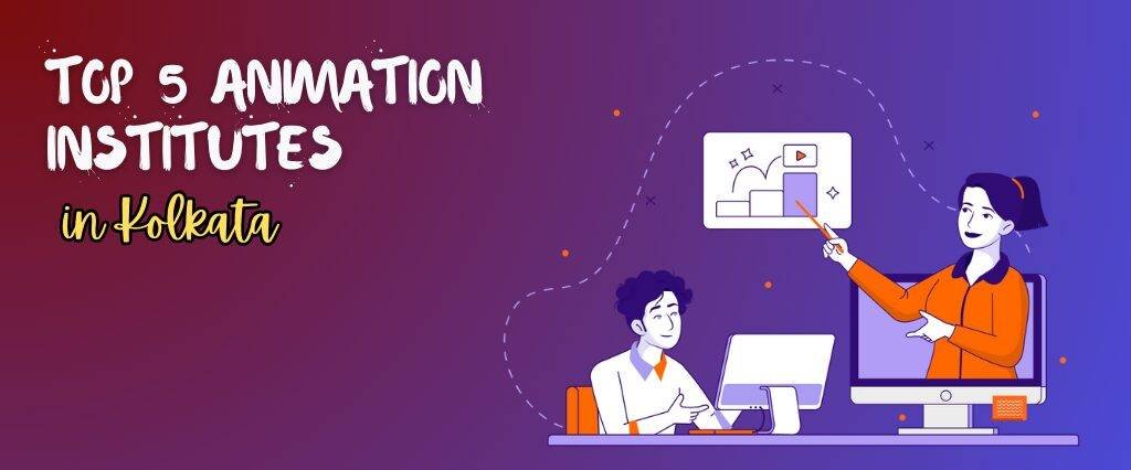 Animation Institutes in Kolkata