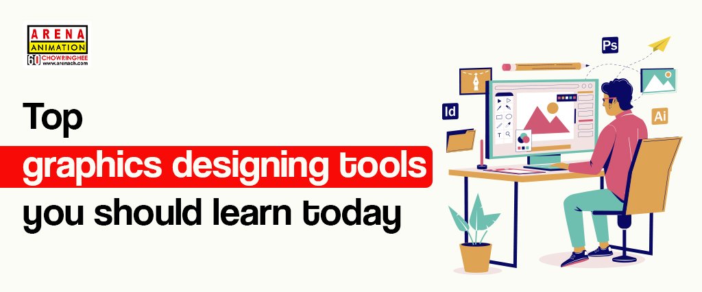 Top graphics designing tools you should learn today graphic design course